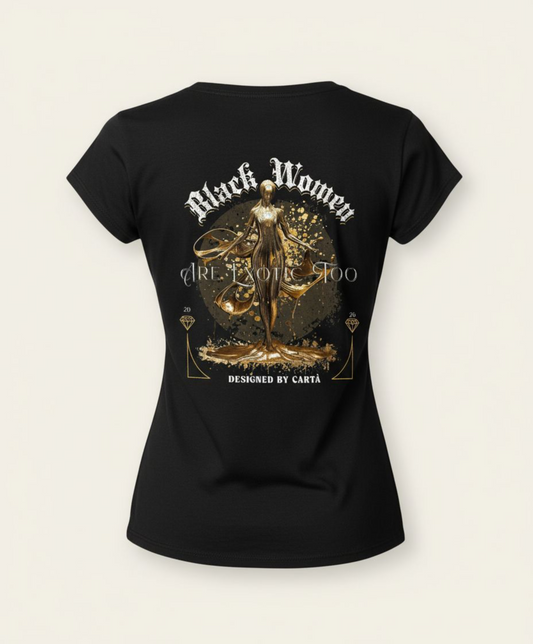 Black Women Are Exotic Tee