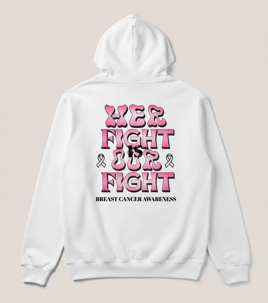 “Our Fight” Hoodie