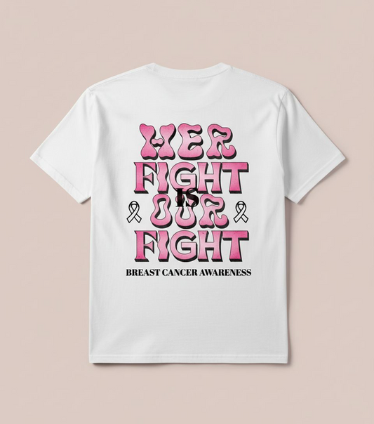 “Our Fight” Tee